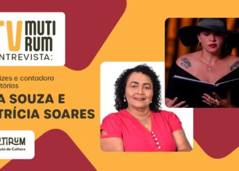 Mutirum Entrevista Eva Souza e Patrícia Soares, atrizes e contadoras de histórias