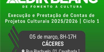 Oficina de Capacitação da Política Nacional Aldir Blanc MT chega a Cáceres dia 5 de março