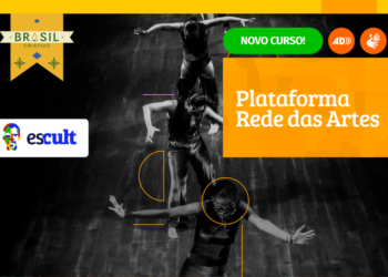 Escult abre inscrições para o curso Plataforma Rede das Artes, voltado à qualificação de agentes culturais em todo o país