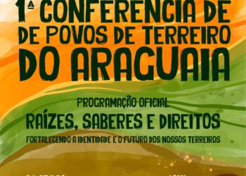 Araguaia recebe 1ª Conferência de Povos de Terreiro com debates e programação cultural