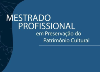 Iphan abre inscrições para mestrado com bolsas de R$ 2,1 mil