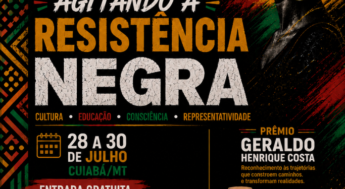 Cuiabá recebe evento com debates, oficinas e homenagem a referências da luta antirracista